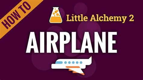 little alchemy 2 airplane